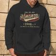 Das Ist Ein Almanza Ding Das Würdest Du Nicht Verstehen Almanza Name Kapuzenpullover Lebensstil