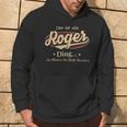 Das Ist Ein Roger Ding Das Würdest Du Nicht Verstehen Roger Name Kapuzenpullover Lebensstil