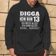 With Digga Ich Bin 13 Ich Weiß Alles Ich Kann Alles 13Th Birthday Kapuzenpullover Lebensstil