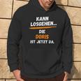 Doris Name Saying First Name Can Go Off Kapuzenpullover Lebensstil