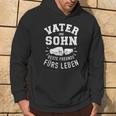 Father Son Best Friends For Life Slogan Fiste Kapuzenpullover Lebensstil