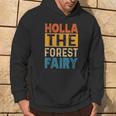 Holla The Forest Fairy Denglish Kapuzenpullover Lebensstil