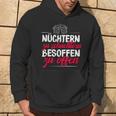 Quote Nüchtern Zu Schüchtern Besoffen Zu Open Kapuzenpullover Lebensstil