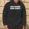 Saying Hessian Oh Komm Geh Fort Kapuzenpullover Lebensstil