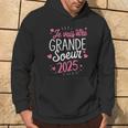 Grande Soeur 2025 Cadeau Jeais Être Grande Soeur 2025 Sweat à capuche Lifestyle