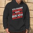 Ich Fahre Diesel Weil Super Bin Ich Selber Kapuzenpullover Lebensstil