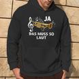 Ja Das Muss So Laut Trumpete Music Kapuzenpullover Lebensstil