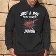 Just A Boy Who Loves Jamon Jamon Sudadera Estilo de vida