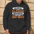 Kleiner Bruder Aus Dem Weg Ich Bin Kleiner Bruder Kapuzenpullover Lebensstil