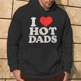 I Love Hot Dads I Heart Hot Dads I Adore Hot Dad Kapuzenpullover Lebensstil