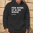 Mein Kostüm Ist In Der Wäsch Fancy Dress Kapuzenpullover Lebensstil