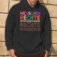 Menschenrechte Statt Rechte Menschen Regenbogen Spruch Kapuzenpullover Lebensstil