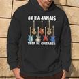 On N'a Jamais Trop De Guitares Instrument Musique Cadeau Sweat à capuche Lifestyle