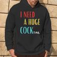 I Need A Huge Cocktail Humour Adult Cocktail Kapuzenpullover Lebensstil