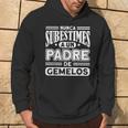Nunca Subestimes A Un Padre De Gemelos Papá Mellizos Sudadera Estilo de vida