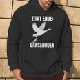 Quote End Goose Testicles Kapuzenpullover Lebensstil