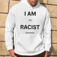 I Am Not Racist Promised Gray Kapuzenpullover Lebensstil