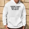 I Support A Man's Right To Hold The Damn Flap Feminist Kapuzenpullover Lebensstil