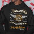 30 Years Jung & Wild To Perfection Matured 30Th Birthday Kapuzenpullover Lustige Geschenke