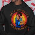 8 Marzo Día De La Muje Nos Lo Quitaron Todo Incluso El Miedo Sudadera Regalos divertidos