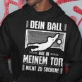 Ball Goalkeeper Goalkeeper Football Sports Kapuzenpullover Lustige Geschenke