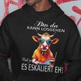 Bin Da Kann Losgehen Und Ja Es Escaliert Eh Costume Party Kapuzenpullover Lustige Geschenke