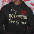 My Boyfriend Loves Me Sudadera Regalos divertidos