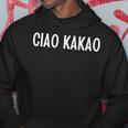 Ciao Kakao Saying Humour Fun Joke Sarcasm Kapuzenpullover Lustige Geschenke