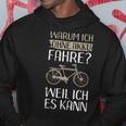 Cycling Warum Ich Ohne Akku Fahre Weil Ich Es Kann Kapuzenpullover Lustige Geschenke