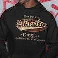 Das Ist Ein Alberto Ding Das Würdest Du Nicht Verstehen Alberto Name Kapuzenpullover Lustige Geschenke