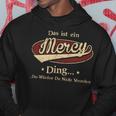 Das Ist Ein Mercy Ding Das Würdest Du Nicht Verstehen Mercy Name Kapuzenpullover Lustige Geschenke