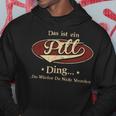 Das Ist Ein Pitt Ding Das Würdest Du Nicht Verstehen Pitt Name Kapuzenpullover Lustige Geschenke