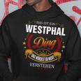 Das Ist Ein Westphal Ding Das Würdest Du Nicht Verstehen Westphal Name Kapuzenpullover Lustige Geschenke