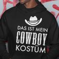 Das Ist Mein Cowboy Costume Carnival Party Saying Kapuzenpullover Lustige Geschenke