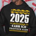 Führerschein 2025 Theoretisch Kann Ich Praktisch Alles Auto Kapuzenpullover Lustige Geschenke