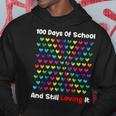 100 Jours D'école Et Toujours Aimer Ça Hearts 100E Jour Sweat à capuche Cadeaux drôles
