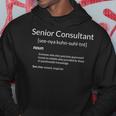 Consulting Senior Consultant Definition Sudadera Regalos divertidos
