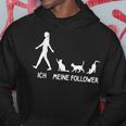 Ich Meine Follower Cats Saying Kitten Idea Cat Kapuzenpullover Lustige Geschenke