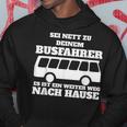 Sei Nett Zu Dein Busfahrer Kapuzenpullover Lustige Geschenke