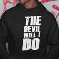 With German Slogans I The Devil Will I Do Kapuzenpullover Lustige Geschenke