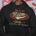 Het Is Een Heim Ding Je Zou Het Niet Begrijpen Kapuzenpullover Lustige Geschenke