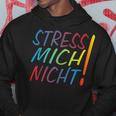 Hetz Mich Nicht Mir Doch Egal Chill Bro Stress Mich Nicht Kapuzenpullover Lustige Geschenke