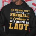 Ich Schreie Nicht Ich Bin Handball Trainer Kapuzenpullover Lustige Geschenke