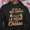 Je Suis Un Mec Simple J'aime Pêche Chasse Humoristique Sweat à capuche Cadeaux drôles