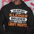 Kleiner Bruder Aus Dem Weg Ich Bin Kleiner Bruder Kapuzenpullover Lustige Geschenke