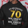 Krisige 70 Mal Knackt Es Hier Mal Da 70 Birthday S Kapuzenpullover Lustige Geschenke