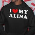 I Love My Alina I Love My Alina Kapuzenpullover Lustige Geschenke