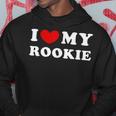 I Love My Rookie Ich Liebe Meinen Rookie Kapuzenpullover Lustige Geschenke