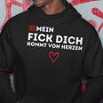 Mein Fick Dich Kommton Herzen Humour Sarcasm Kapuzenpullover Lustige Geschenke