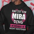 Mira Name First Name Kapuzenpullover Lustige Geschenke